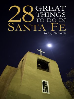cover image of 28 Great Things to Do In Santa Fe